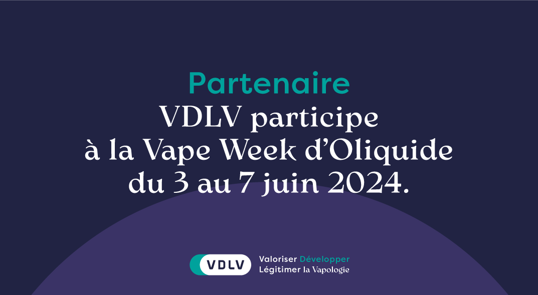 VDLV participe à la Vape Week d’Oliquide.com